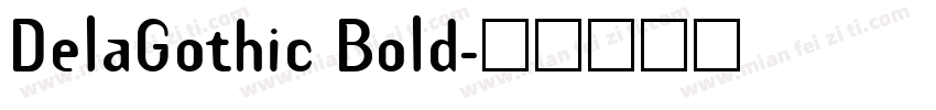 DelaGothic Bold字体转换